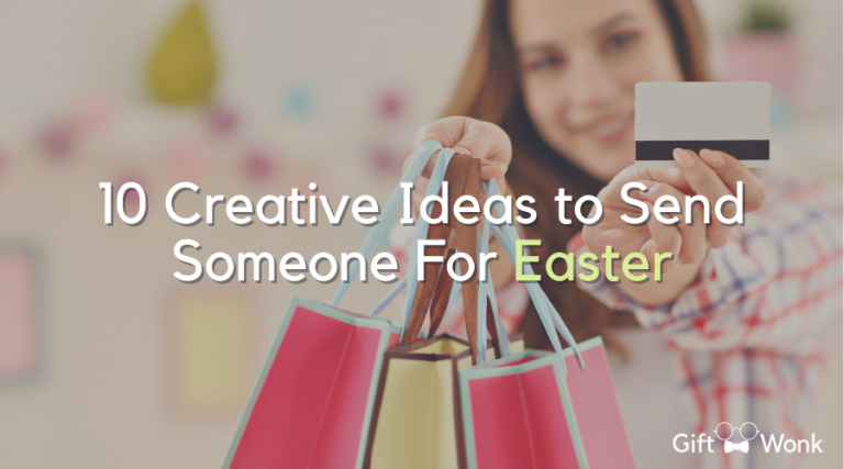 10 Creative Easter Gift Ideas to Send Someone