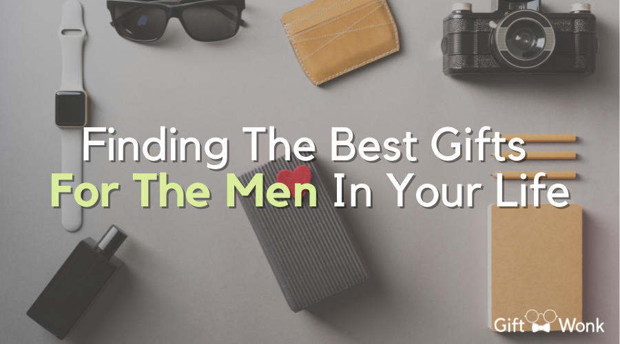 Finding Best Gifts For Men – 5 Perfects Gifts for Special Men
